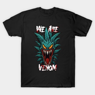 We Are Plant Venom T-Shirt